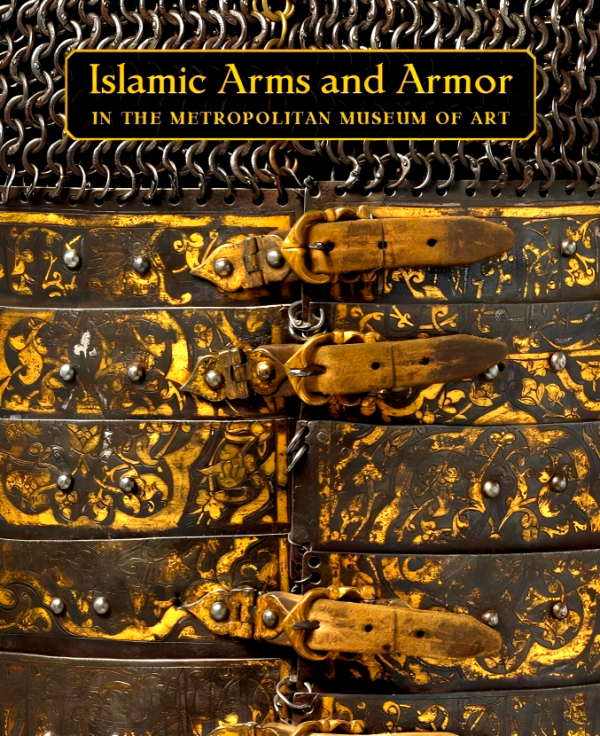 Islamic Arms and Armor: In The Metropolitan Museum of Art Online now