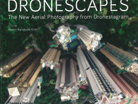 Dronescapes: The New Aerial Photography from Dronestagram Discount