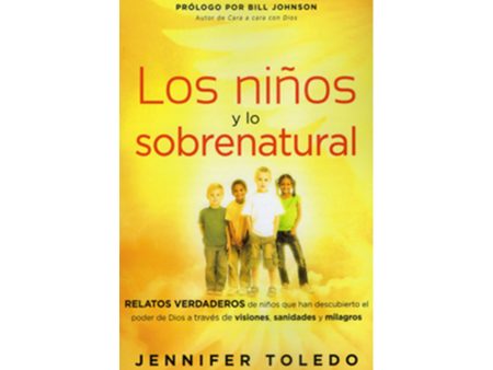 Los Niños y lo Sobrenatural by Jennifer Toledo Hot on Sale